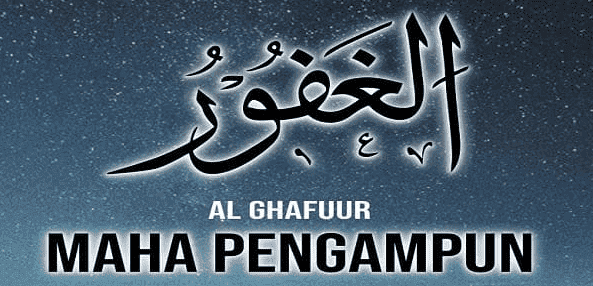 Mengenal Al Ghafur Artinya Allah Maha Memberi Pengampunan